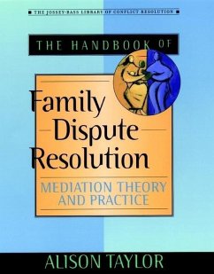 The Handbook of Family Dispute Resolution (eBook, PDF) - Taylor, Alison