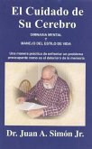 El Cuidado de Su Cerebro (eBook, ePUB) El Cuidado de Su Cerebro (eBook, ePUB)
