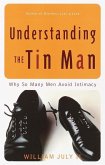 Understanding the Tin Man (eBook, ePUB)