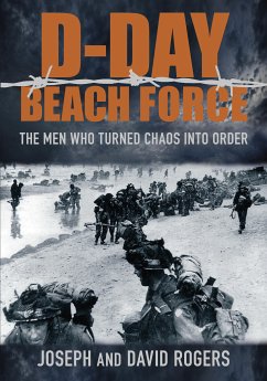 D-Day Beach Force (eBook, ePUB) - Rogers, David; Rogers, Joseph