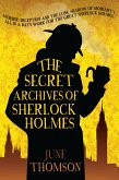 The Secret Archives of Sherlock Holmes (eBook, ePUB)