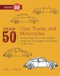 Draw 50 Cars, Trucks, and Motorcycles... - Bild 1