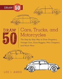 Draw 50 Cars, Trucks, and Motorcycles (eBook, ePUB) - Ames, Lee J.