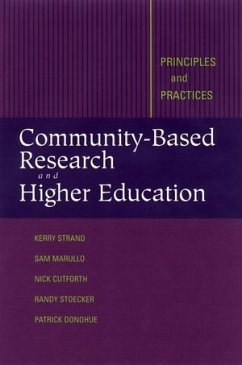 Community-Based Research and Higher Education (eBook, PDF) - Strand, Kerry J.; Cutforth, Nicholas; Stoecker, Randy; Marullo, Sam; Donohue, Patrick