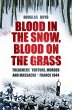 Blood in the Snow, Blood on the Grass... - Bild 1