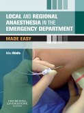 Local and Regional Anaesthesia in the Emergency Department Made Easy E-Book (eBook, ePUB)