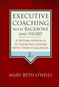 Executive Coaching with Backbone and Heart (eBook, PDF) - O'Neill, Mary Beth A.