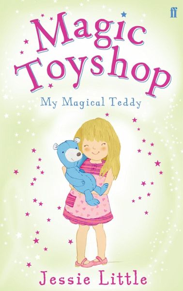 Magic Toyshop: My Magical Teddy (eBook, ePUB) Magic Toyshop: My Magical Teddy (eBook, ePUB)