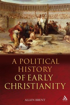 A Political History of Early Christianity (eBook, PDF) - Brent, Allen