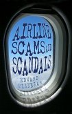 Airline Scams and Scandals (eBook, ePUB)