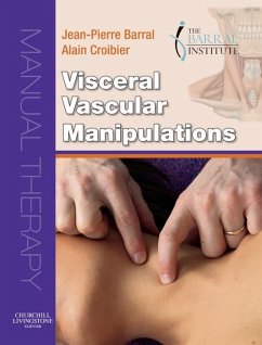 Visceral Vascular Manipulations E-Book (eBook, ePUB) - Barral, Jean-Pierre; Croibier, Alain