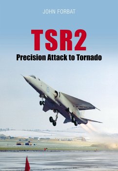TSR2: Precision Attack to Tornado (eBook, ePUB) - Forbat, John