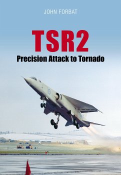 TSR2: Precision Attack to Tornado (eBook, ePUB) - Forbat, John