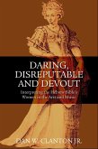 Daring, Disreputable and Devout (eBook, PDF) Daring, Disreputable and Devout (eBook, PDF)
