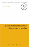 The Son of Man in the Parables of Enoch and in Matthew (eBook, PDF)