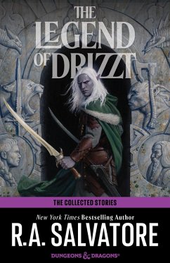 The Collected Stories: The Legend of Drizzt (eBook, ePUB) - Salvatore, R. A.