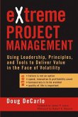 eXtreme Project Management (eBook, PDF) eXtreme Project Management (eBook, PDF)