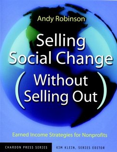 Selling Social Change (Without Selling Out) (eBook, PDF) - Robinson, Andy; Klein, Kim