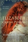 Elizabeth, Captive Princess (eBook, ePUB)