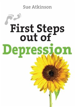 First Steps out of Depression (eBook, ePUB) - Atkinson, Sue