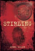 Murder and Crime Stirling (eBook, ePUB)