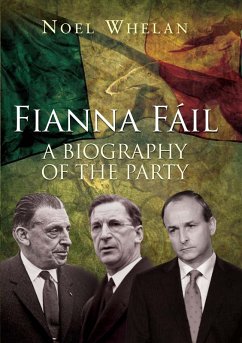 A History of Fianna Fáil (eBook, ePUB) - Whelan, Noel