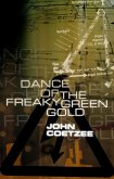 Dance of the freaky green gold (eBook, ePUB)