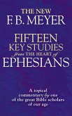 Fifteen Key Studies from the Heart of Ephesians (eBook, ePUB)