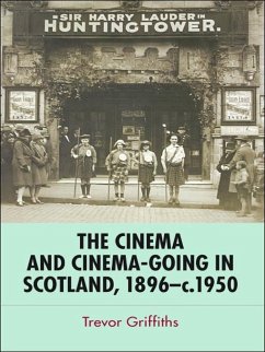 Cover Cinema and Cinema-Going in Scotland, 1896-1950 (eBook, PDF)