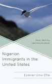 Nigerian Immigrants in the United States (eBook, ePUB)