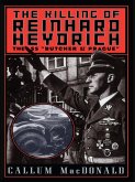 The Killing of Reinhard Heydrich (eBook, ePUB)
