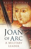 Joan of Arc: A Military Leader (eBook, ePUB)