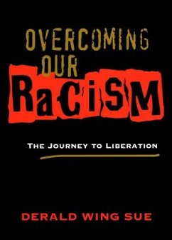 Overcoming Our Racism (eBook, PDF) - Sue, Derald Wing