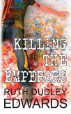 Killing the Emperors (eBook, ePUB)