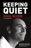 Keeping Quiet: Paul Nixon (eBook, ePUB)