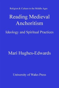 Reading Medieval Anchoritism (eBook, PDF) - Hughes-Edwards, Mari