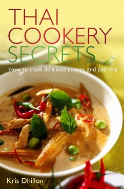 Thai Cookery Secrets (eBook, ePUB) - Dhillon, Kris