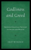 Godliness and Greed (eBook, ePUB)