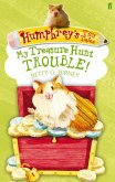 Humphrey's Tiny Tales 5: My Treasure Hunt Trouble! (eBook, ePUB)