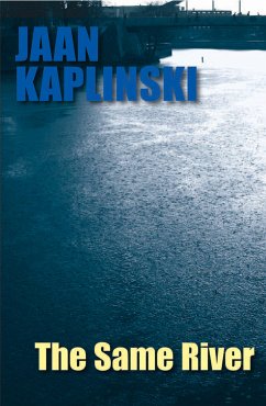 The Same River (eBook, ePUB) - Kaplinski, Jaan