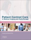 Patient Centered Care in Medical Imaging and Radiotherapy (eBook, ePUB)