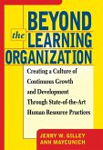 Beyond The Learning Organization (eBook, ePUB)