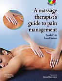 The Massage Therapist's Guide to Pain Management E-Book (eBook, ePUB)