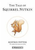 The Tale of Squirrel Nutkin (eBook, ePUB)