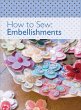 How to Sew: Embellishments (eBook, ePUB) - Bild 1