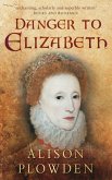 Danger to Elizabeth (eBook, ePUB)