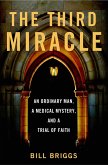 The Third Miracle (eBook, ePUB) The Third Miracle (eBook, ePUB)