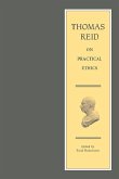Thomas Reid on Practical Ethics (eBook, PDF) Thomas Reid on Practical Ethics (eBook, PDF)