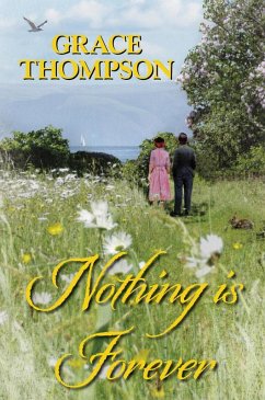 Nothing is Forever (eBook, ePUB) - Thompson, Grace