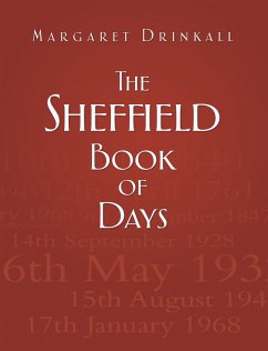 The Sheffield Book of Days (eBook, ePUB) - Drinkall, Margaret